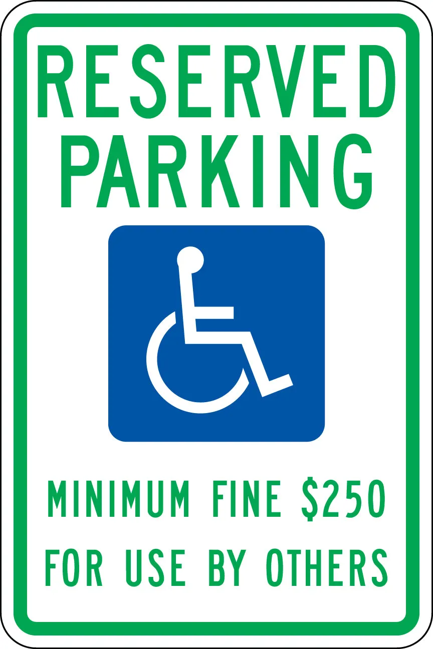 .080 Reflective "RESERVED PARKING $250 Fine"