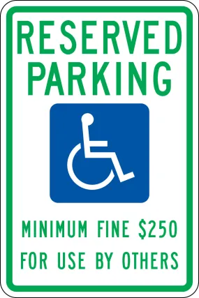 .080 Reflective "RESERVED PARKING $250 Fine"
