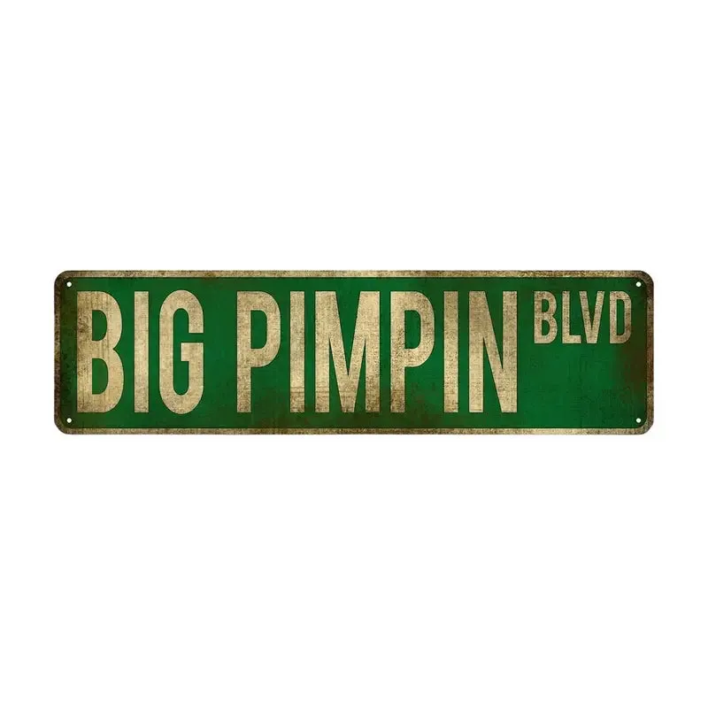 Big Pimpin Blvd sign