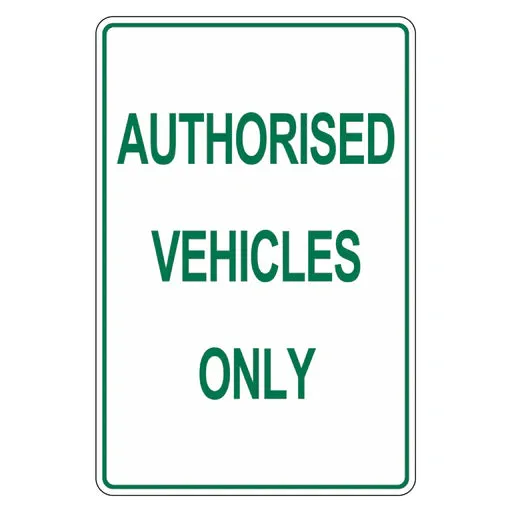 Car Park Sign - Authorised Vehicles Only
