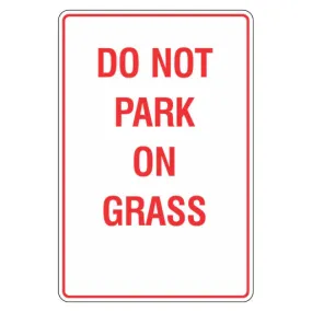 Car Park Sign - Do Not Park On Grass