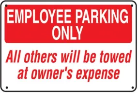 Employee Parking Only- 24"w x 16"h Aluminum Sign