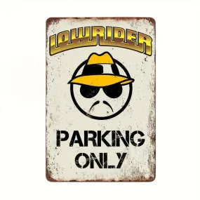 Lowrider Parking Only vintage sign