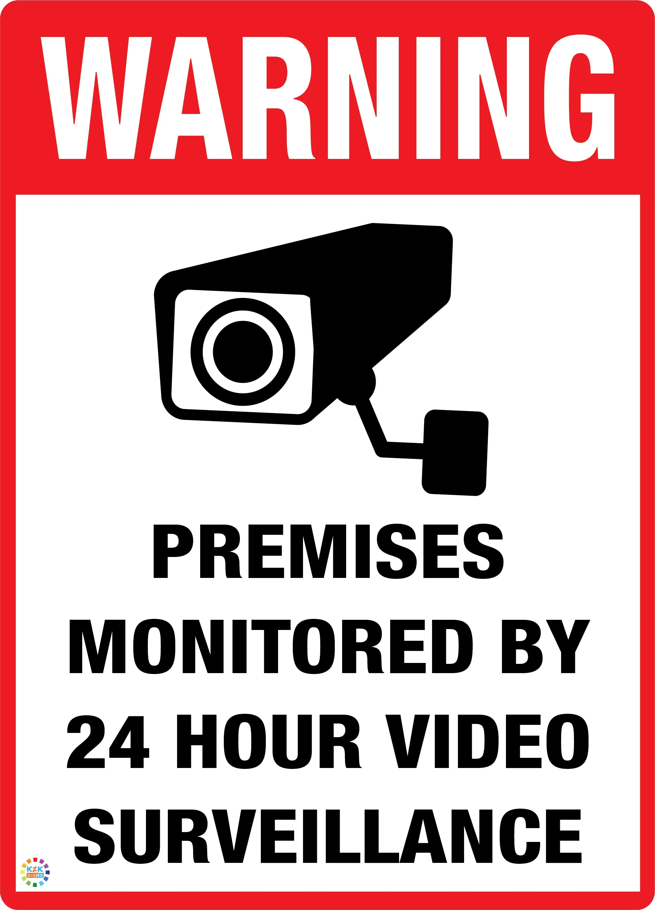 Premises Monitored by 24 hr Video Surveillance Sign