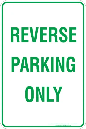 REVERSE PARKING ONLY